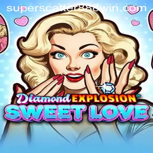 DiamondExplosionSweetLove: Unveiling the Exciting World of SUPERSCATTER888